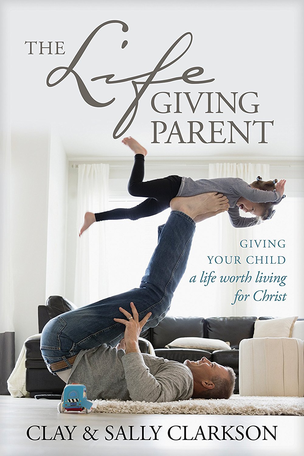 The Lifegiving Parent book